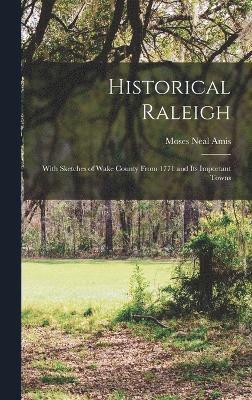 Historical Raleigh 1