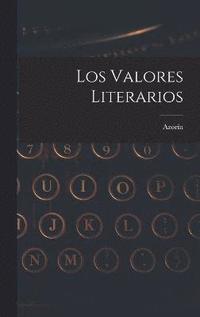 bokomslag Los Valores Literarios