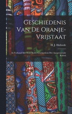 bokomslag Geschiedenis van de Oranje-Vrijstaat