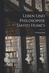 bokomslag Leben und Philosophie David Hume's