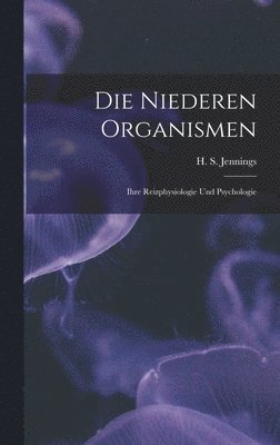 bokomslag Die Niederen Organismen