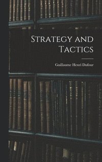 bokomslag Strategy and Tactics