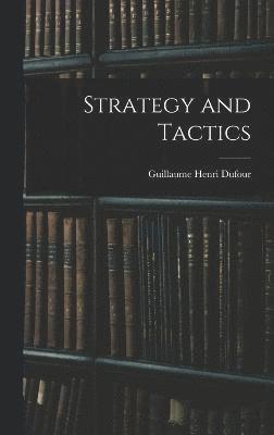 Strategy and Tactics 1