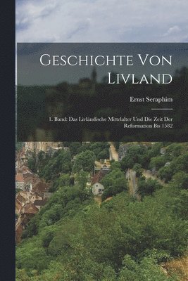 Geschichte von Livland 1