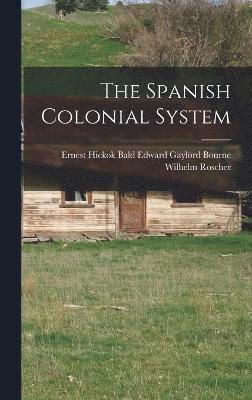 Spanish Colonial System 1