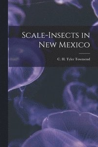 bokomslag Scale-insects in New Mexico