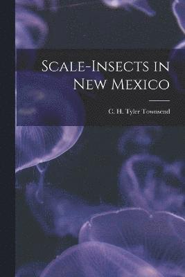 bokomslag Scale-insects in New Mexico