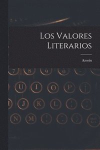 bokomslag Los Valores Literarios