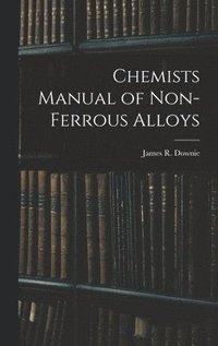 bokomslag Chemists Manual of Non-ferrous Alloys