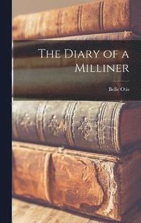 bokomslag Diary of a Milliner