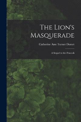 Lion's Masquerade