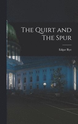 Quirt and The Spur