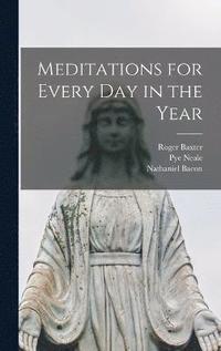 bokomslag Meditations for Every Day in the Year