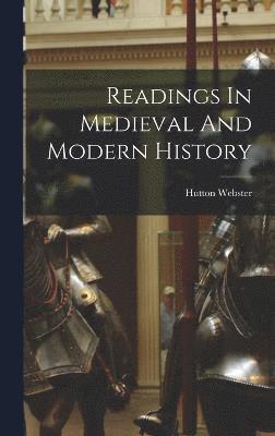 Readings In Medieval And Modern History 1