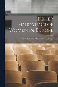 bokomslag Higher Education of Women in Europe