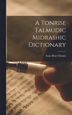 bokomslag Tonrise Talmudic Midrashic Dictionary