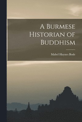 Burmese Historian of Buddhism