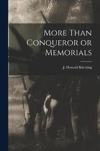 bokomslag More Than Conqueror or Memorials