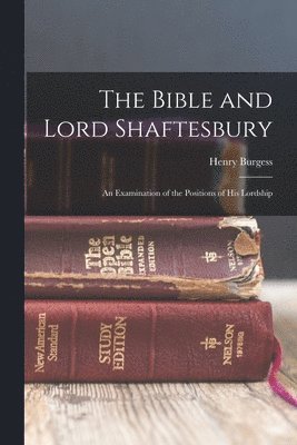 Henry Burgess - Bible and Lord Shaftesbury, Häftad