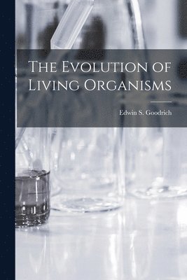 bokomslag Evolution of Living Organisms