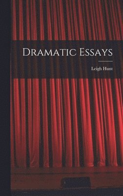 bokomslag Dramatic Essays