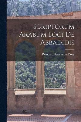 bokomslag Scriptorum Arabum loci de Abbadidis
