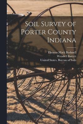 bokomslag Soil Survey of Porter County Indiana