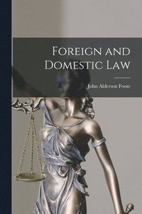 bokomslag Foreign and Domestic Law