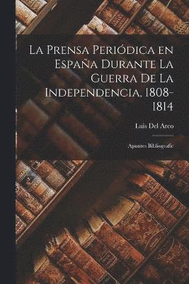 bokomslag Prensa Periódica en España Durante la Guerra de la Independencia, 1808-1814; Apuntes Bibliografic