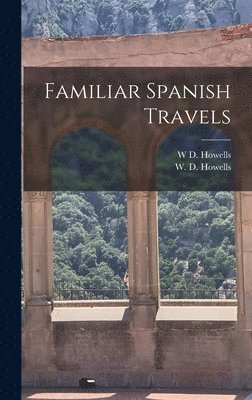 Familiar Spanish Travels 1