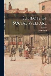 bokomslag Subjects of Social Welfare