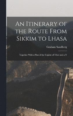 An Itinerary of the Route From Sikkim to Lhasa 1