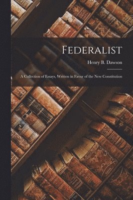 Henry B Dawson - Federalist, Häftad