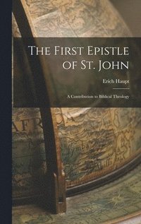 bokomslag The First Epistle of St. John