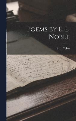 bokomslag Poems by E. L. Noble