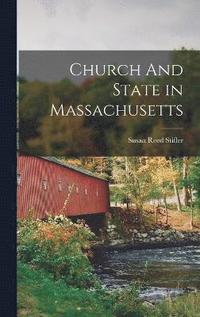 bokomslag Church And State in Massachusetts