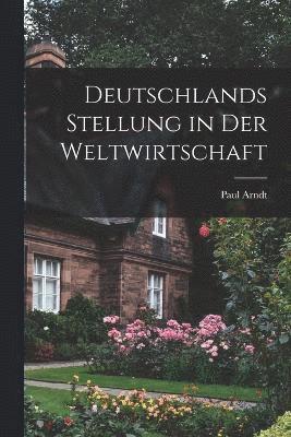 Deutschlands Stellung in der Weltwirtschaft