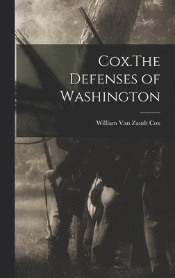 bokomslag Cox.The Defenses of Washington