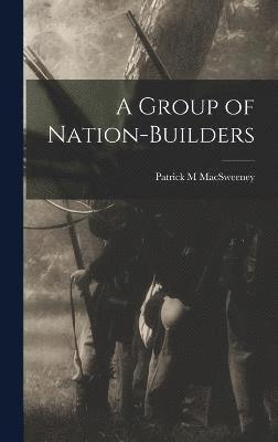 A Group of Nation-Builders 1