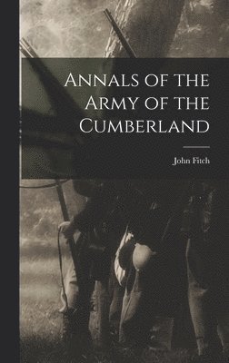 bokomslag Annals of the Army of the Cumberland