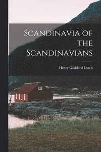 bokomslag Scandinavia of the Scandinavians