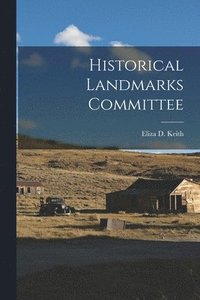bokomslag Historical Landmarks Committee