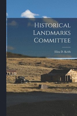 Historical Landmarks Committee 1