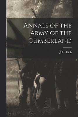 Annals of the Army of the Cumberland 1