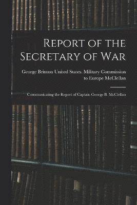 Report of the Secretary of War 1