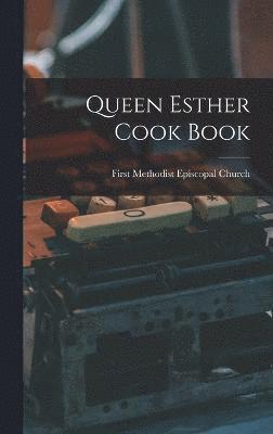 bokomslag Queen Esther Cook Book