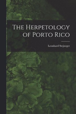 Herpetology of Porto Rico