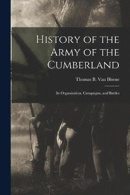Thomas B Van Horne, Thomas B. Van Horne - History of the Army of the Cumberland, Häftad