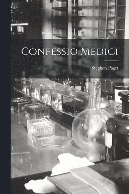 Stephen Paget - Confessio Medici, Häftad