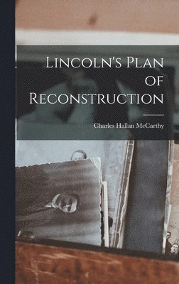 bokomslag Lincoln's Plan of Reconstruction